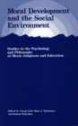 Image for Moral Development and the Social Environment