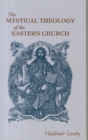 Image for The Mystical Theology of the Eastern Church