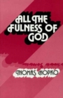 Image for All the fullness of God  : essays on orthodoxy, ecumenism and modern society