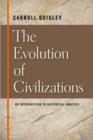 Image for The evolution of civilizations  : an introduction to historical analysis
