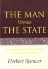 Image for Man Versus the State : With Six Essays on Government, Society, &amp; Freedom