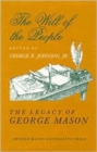Image for The Will of the People : The Legacy of George Mason, The George Mason Lecture Series