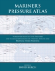 Image for Mariner&#39;s Pressure Atlas : Worldwide Mean Sea Level Pressures and Standard Deviations for Weather Analysis and Tropical Storm Forecasting