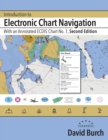 Image for Introduction to Electronic Chart Navigation : With an Annotated ECDIS Chart No. 1