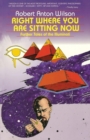 Image for Right Where You Are Sitting Now : Further Tales of the Illuminati