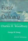 Image for Force Through Delicacy