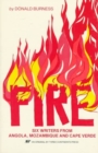 Image for Fire: Six Writers from Angola, Mozambique and Cape Verde