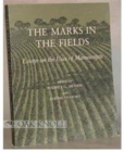 Image for The marks in the fields  : essays on the uses of manuscripts