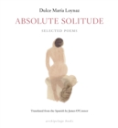 Image for Absolute Solitude: Selected Poems