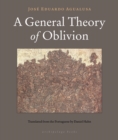 Image for A General Theory of Oblivion.