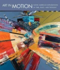 Image for Art in motion  : Native American explorations of time, place, and thought
