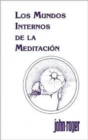 Image for Los mundos internos de la meditacion