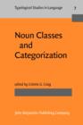 Image for Noun Classes and Categorization : Proceedings of a symposium on categorization and noun classification, Eugene, Oregon, October 1983