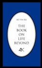 Image for The Book On Life Beyond