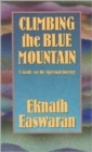 Image for Climbing the Blue Mountain : A Guide for the Spiritual Journey