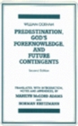 Image for Predestination, God&#39;s Foreknowledge, And Future Contingents