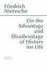 Image for On the Advantage and Disadvantage of History for Life