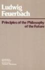 Image for Principles of the Philosophy of the Future