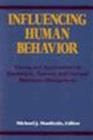Image for Influencing human behavior  : theory and application in recreation, tourism, and natural resources management
