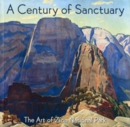 Image for A Century of Sanctuary : The Art of Zion National Park
