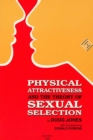 Image for Physical Attractiveness and the Theory of Sexual Selection