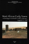 Image for West African Early Towns : Archaeology of Households in Urban Landscapes