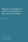Image for Nomads and Farmers Volume 52 : A Study of the Yoruk of Southeastern Turkey
