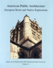 Image for American Public Architecture : European Roots and Native Expressions
