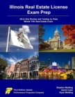 Image for Illinois Real Estate License Exam Prep : All-in-One Review and Testing to Pass Illinois&#39; PSI Real Estate Exam