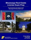 Image for Mississippi Real Estate License Exam Prep : All-in-One Review and Testing to Pass Mississippi&#39;s PSI Real Estate Exam