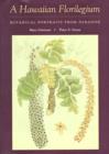 Image for A Hawaiian Florilegium : Botanical Portraits from Paradise