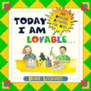Image for Today I am Lovable : 365 Positive Activities for Kids