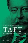 Image for William Howard Taft: Confident Peacemaker