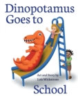 Image for Dinopotamus Goes to School (paper)