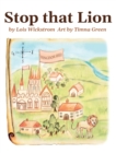 Image for Stop That Lion (8 x 10 hardcover)