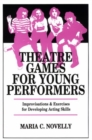 Image for Theatre Games for Young Performers