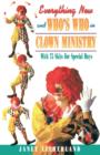 Image for Everything New and Who&#39;s Who in Clown Ministry : With 75 Skits for Special Days