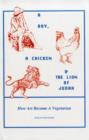 Image for Boy, a Chicken &amp; the Lion of Judah : How Ari Becoame a Vegetarian
