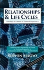 Image for Relationships &amp; Life Cycles : Astrological Patterns of Personal Experience Exploring Chart Comparisons &amp; Transits New Revised &amp; Expanded Edition Now with Comprehensive Index!