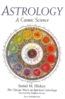 Image for Astrology: a Cosmic Science : The Classic Work on Spiritual Astrology