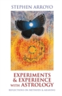 Image for Experiments &amp; Experience with Astrology : Reflections on Methods &amp; Meaning