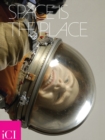 Image for Space is the place  : Laurie Anderson ... Jane and Louise Wilson