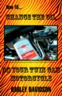 Image for How to Change the Oil on Your Twin Cam Harley Davidson Motorcycle