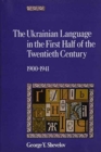 Image for The Ukrainian Language in the First Half of the Twentieth Century (1900–1941)