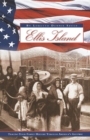 Image for Ellis Island : Tracing Your Family History Through America&#39;s Gateway