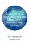 Image for International education for the millennium  : towards access, equity, and quality