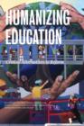 Image for Humanizing Education : Critical Alternatives to Reform