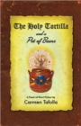 Image for The Holy Tortilla and a Pot of Beans