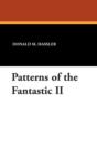 Image for Patterns of the Fantastic II