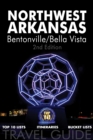 Image for Northwest Arkansas Travel Guide Bentonville/Bella Vista 2nd Edition: Top 10 Lists, Itineraries, Bucket Lists